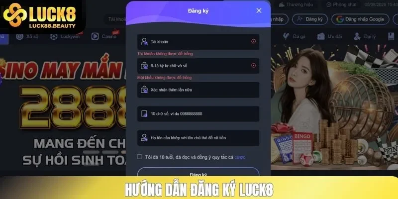 Hướng dẫn cách đăng ký tài khoản LUCK8 nhanh nhất