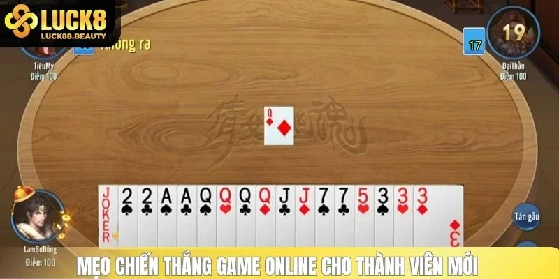 Mẹo chiến thắng game online cho thành viên mới 
