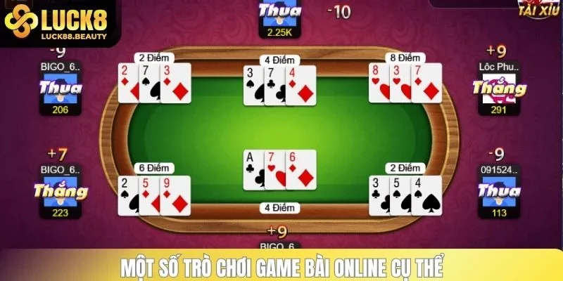 Một số trò chơi game bài online cụ thể