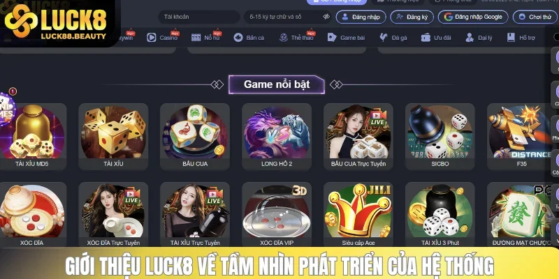 Tại LUCK8 có đa dạng các sảnh game mang đến cho bạn nhiều sự lựa chọn