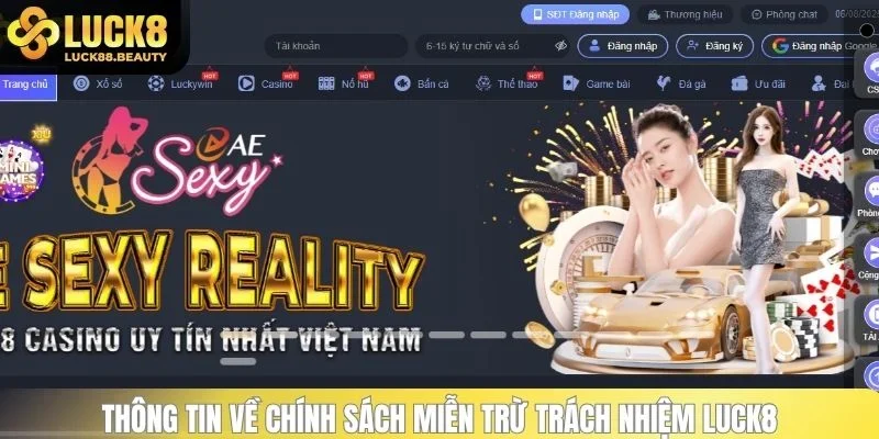 Thông tin về chính sách miễn trừ trách nhiệm LUCK8